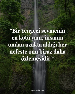 Bir Yengeci sevmenin en kötü yanı, insanın ondan uzakta aldığı her nefeste onu biraz daha…
