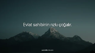 Evlat sahibinin rızkı çoğalır. — Hz. Ali (r.a)